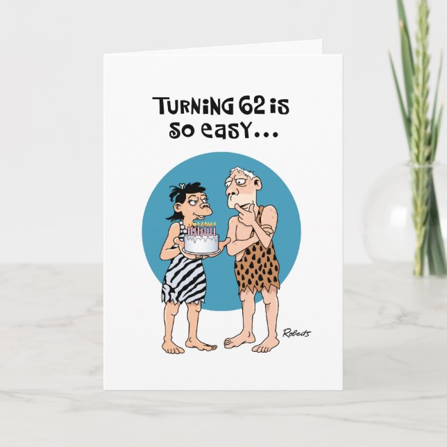 Snarky 62nd Birthday Card (Front)
