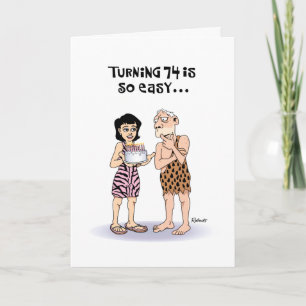 Snarky 74th Birthday Card