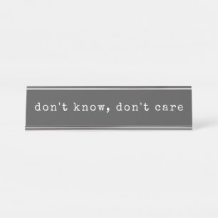 Snarky and Sarcastic Sayings in Black and White Desk Name Plate