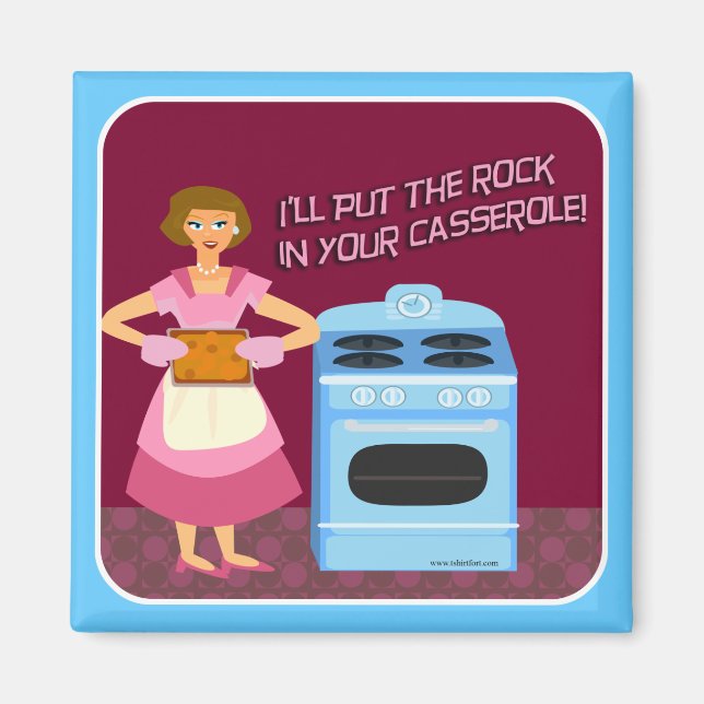 Snarky Casserole Housewife Saying Magnet (Front)