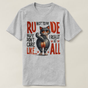 Snarky Cat T-Shirt – Sassy Like Don't Care At All