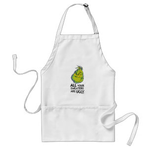 Snarky Grinch   All Your Sweaters Are Ugly Standard Apron