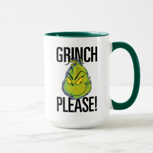 Snarky Grinch   Funny Grinch Please Mug
