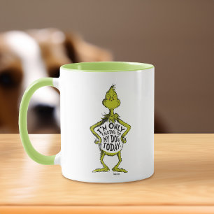 Snarky Grinch   Funny I'm Only Talking to My Dog T Mug