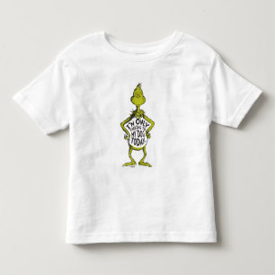 Snarky Grinch   Funny I'm Only Talking to My Dog T Toddler T-Shirt