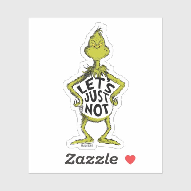 Snarky Grinch | Funny Let's Just Not Quote (Sheet)