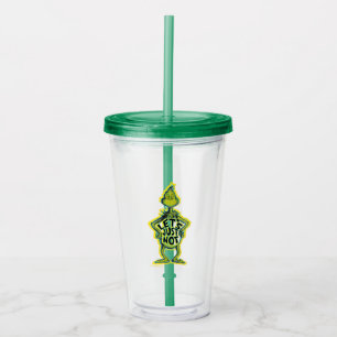 Snarky Grinch   Funny Let's Just Not Quote Acrylic Tumbler