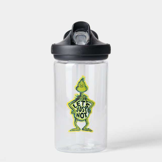 Snarky Grinch | Funny Let's Just Not Quote Water Bottle (Front)