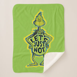 Snarky Grinch   Funny Let's Just Not Sherpa Blanket