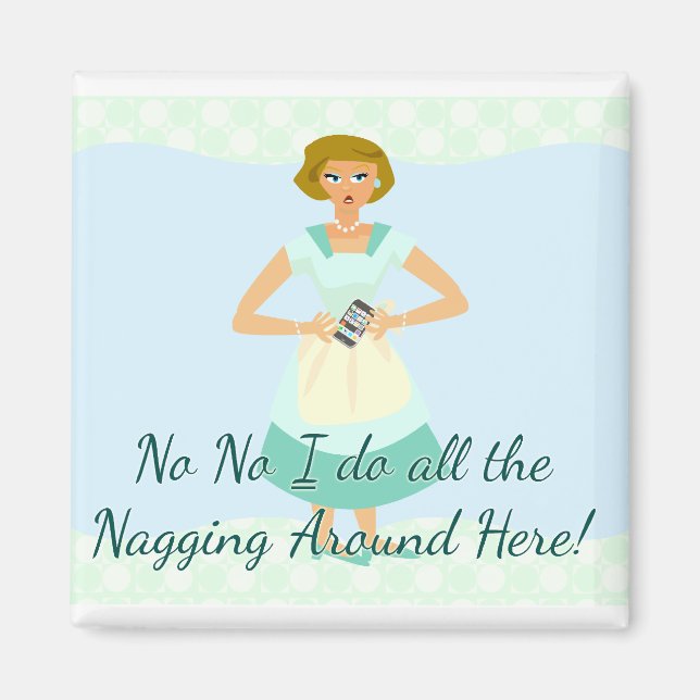 Snarky Nagging Smart Phone Slogan Magnet (Front)