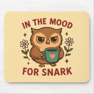Snarky Owl Coffee In the mood for snark Mouse Mat