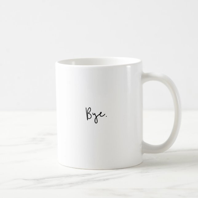 Snarky Quote Mug (Right)