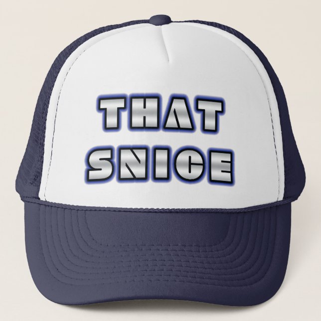 Snarky "That's Nice" Trucker Hat  (Front)