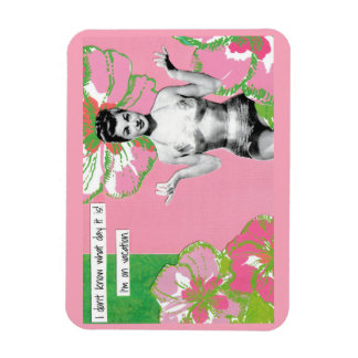 Snarky Vacation Magnet What Day Is It?