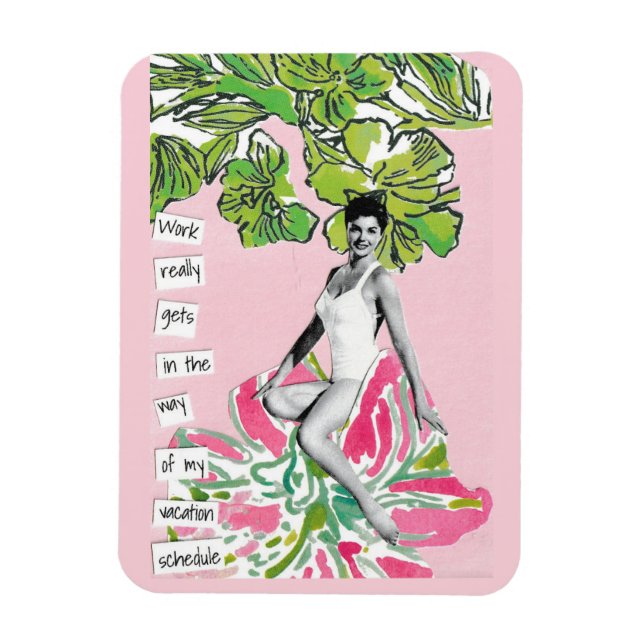 Snarky Vacation Magnet Work Gets in the Way (Vertical)