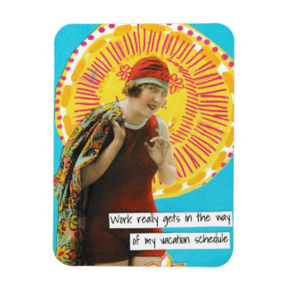 Snarky Vacation Magnet Work Schedule