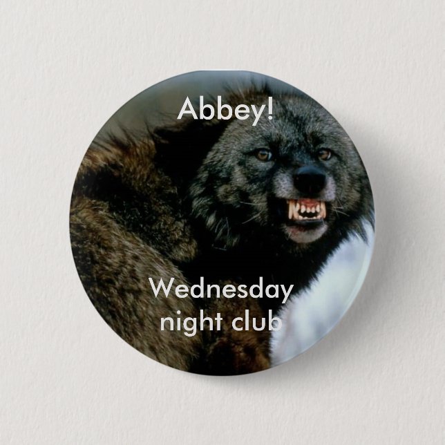 Snarling wolf: Wednesday night club 6 Cm Round Badge (Front)