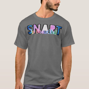 SNART is beautiful 1 T-Shirt