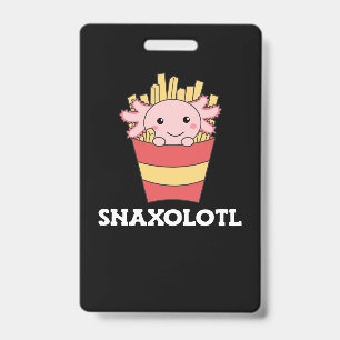 Snaxolotl Axolotl Lover Cute Animals Fries Postcar ID Badge