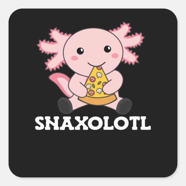 Snaxolotl Axolotl Lover Cute Animals Pizza Square Sticker (Front)