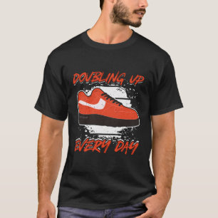 Sneaker Collector Doubling Up Every Day Shoe Colle T-Shirt