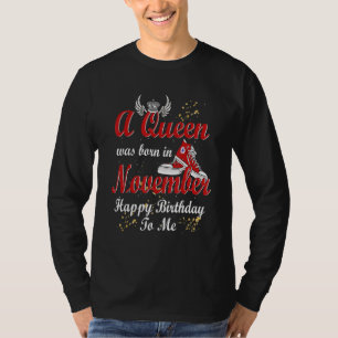 Sneaker For Women A Queen Was Born In November T-Shirt