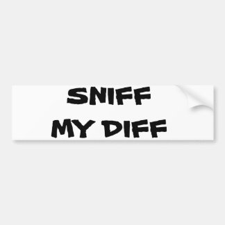Sniff My Diff Bumper Sticker