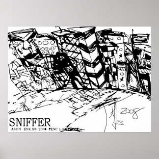 SNIFFER POSTER