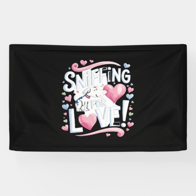 Sniffing for Love! Dog Banner (Horizontal)