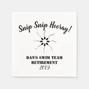 Snip Snip Hooray Swim Team Retirement Vasectomy Napkin