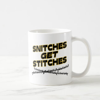 Snitches Get Stitches Coffee Mug