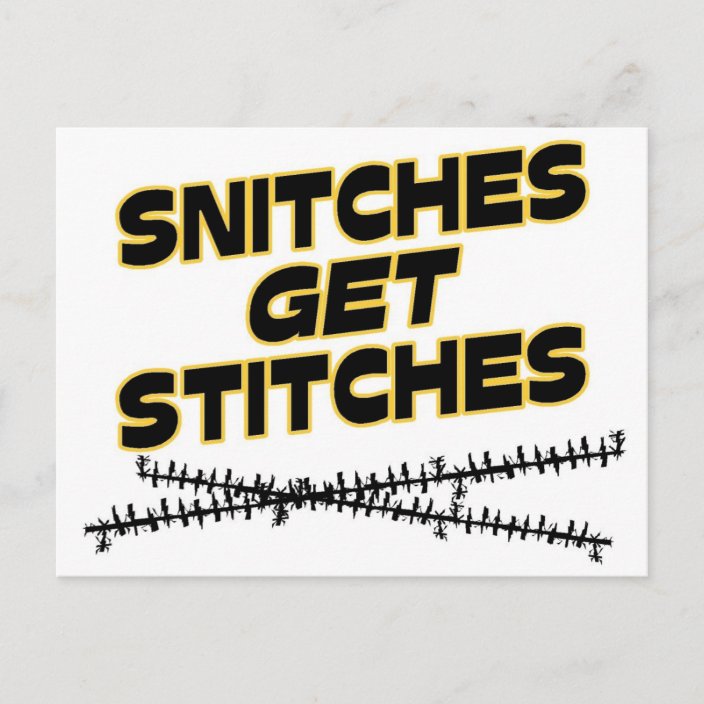 Snitches Get Stitches Postcard Zazzle.co.uk