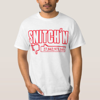 Snitch'n (Dislikes) -- T-Shirt