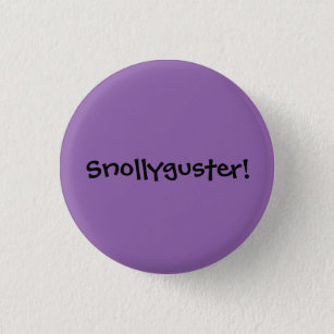 Snollyguster! 3 Cm Round Badge