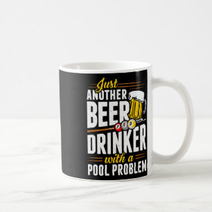 Snooker Beer Drinker With Pool Problem Pool Player Coffee Mug