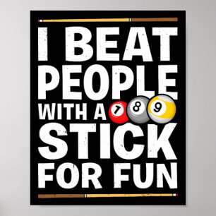 Snooker Game Beat People With A Stick Pool Players Poster