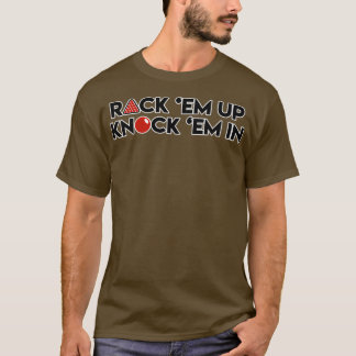 Snooker Rack Em Up Knock Em In T-Shirt
