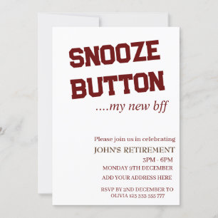 Snooze Button My New Bff Custom Fun Retirement Invitation