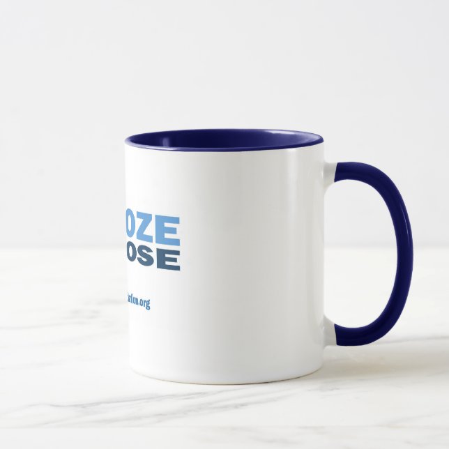 Snooze or Lose Mug (Right)