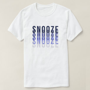 Snooze Typography T-Shirt