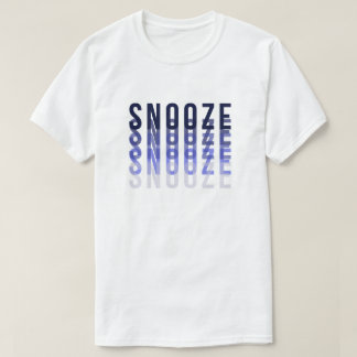 Snooze Typography T-Shirt