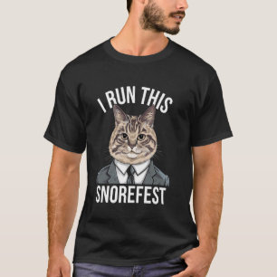 Snorefest Funny Cat Manager Office Work Party Joke T-Shirt