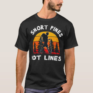 Snort Pines Not Lines Retro Sun Minimalist  T-Shirt