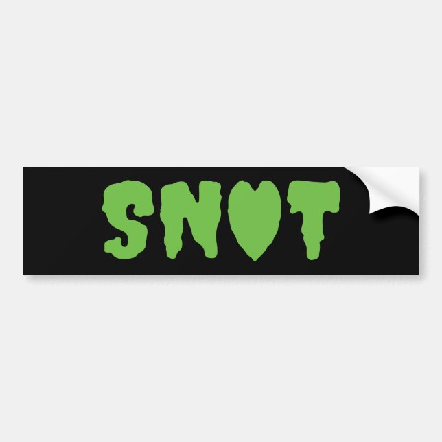 SNOT LOVE BUMPER STICKER (Front)