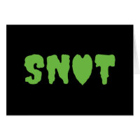 SNOT LOVE CARD