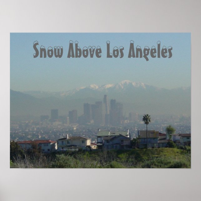 Snow Above Los Angeles Poster (Front)