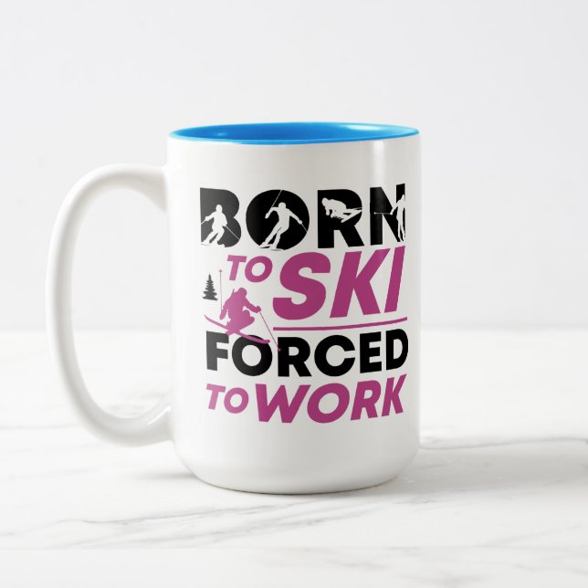 Snow Born To Ski Forced To Work Two-Tone Coffee Mug (Left)