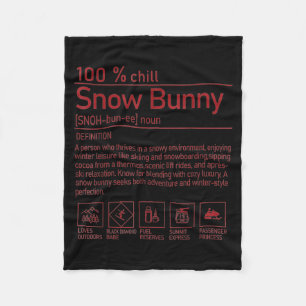 Snow Bunny Definition Funny Trendy Winter Skiing C Fleece Blanket