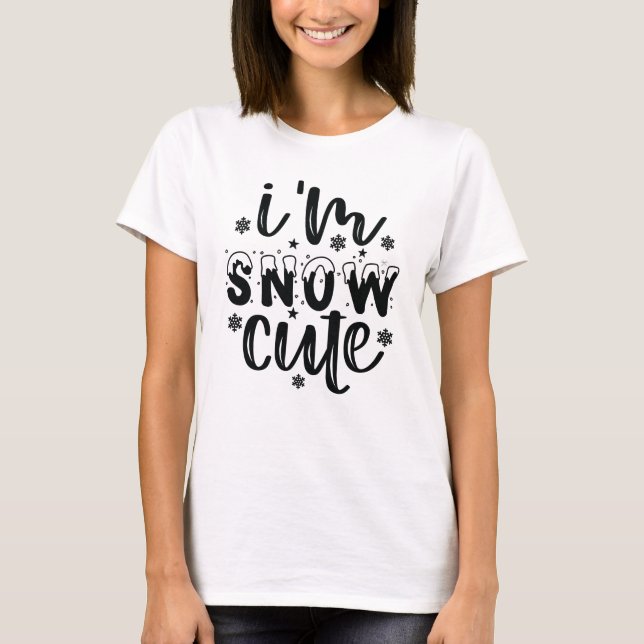Snow cute  T-Shirt (Front)
