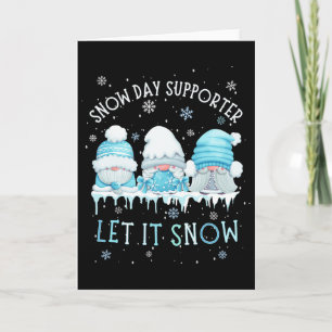 Snow Day Supporter Let It Snow Cute Blue Gnome Xma Card